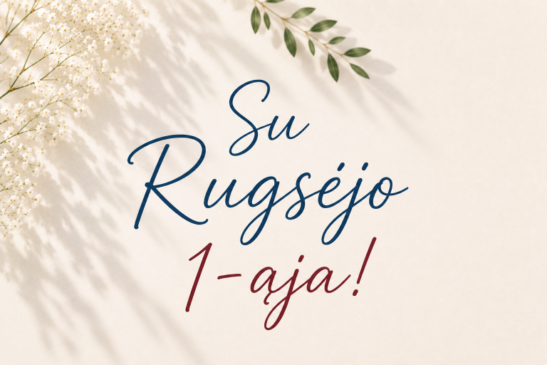 Su Rugsėjo 1-ąja – Mokslo ir žinių diena!